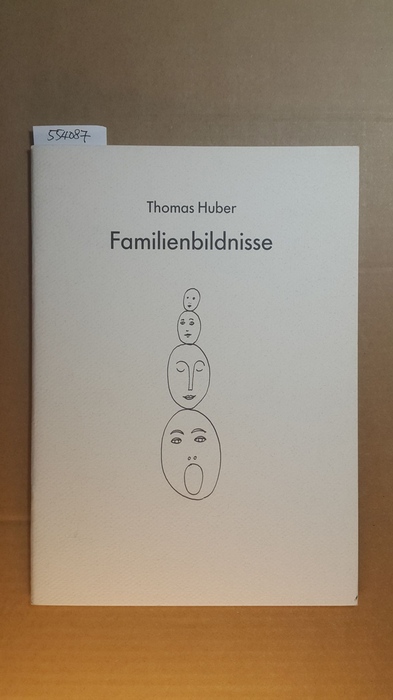 Huber, Thomas-  Familienbildnisse : Album mit 11 Bildern ; (das Buch erscheint anlässlich der Ausstellung von Thomas Huber: Rede in der Schule und Familienbildnisse, vom 9. Februar bis 5. April 1992 im Hessischen Landesmuseum Darmstadt) 