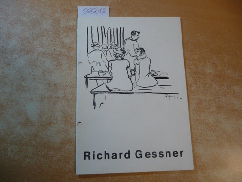 Diverse  Richard Gessner zum 90. Geburtstag - Frühe Werke 