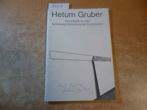 Gruber, Hetum  Hetum Gruber : Kunsthalle zu Kiel 26. 10. - 3. 12. 78. 