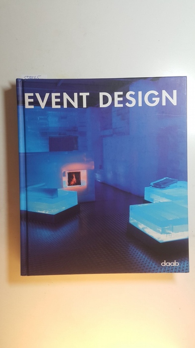 Schraut, Ingo [Hrsg.]  Event design 