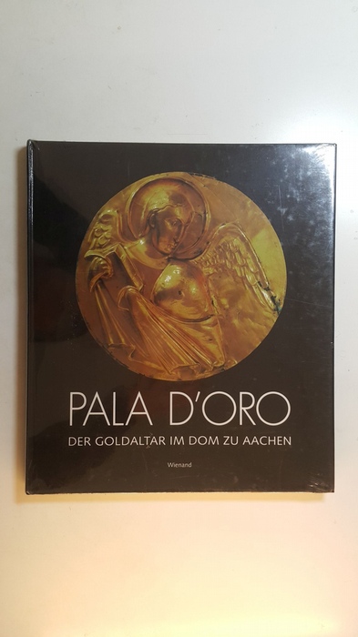 Münchow, Ann,i1923- ; Lepie, Herta,i1943-  Pala d'Oro : der Goldaltar im Dom zu Aachen 