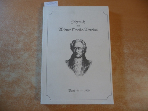 Herbert Zeman (Hrsg.)  Jahrbuch des Wiener Goethe Vereins : Band 94 - 1990 
