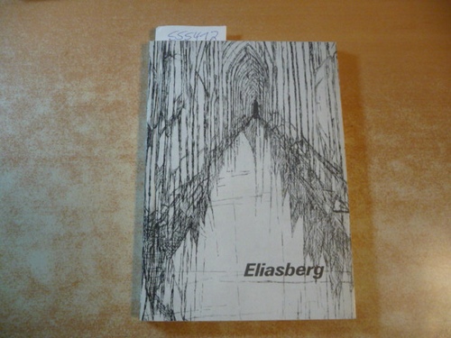 Eliasberg, Paul  Das druckgraphische Werk 1959 - 1974. Katalog zur Ausstellung Kiel, Kunsthalle, 1974 