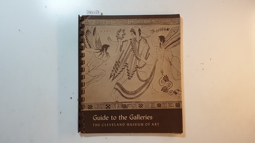 Silver, Adele Z.  Guide to the Galleries The Cleveland Museum of Art 