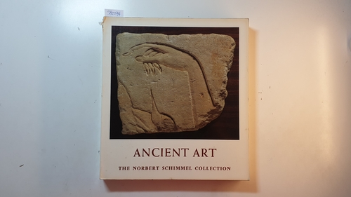 Muscarella, Oscar White [Hrsg.]  Ancient art : the Norbert Schimmel collection ; (exhibition in honor of John D. Cooney, the Cleveland Museum of Art, November 13 to December 24, 1974) 