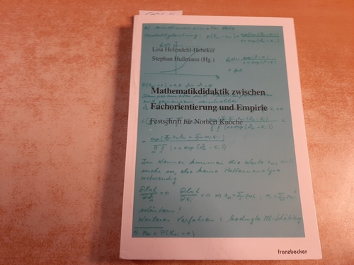 Hefendehl-Hebeker, Lisa  Mathematikdidaktik zwischen Fachorientierung und Empirie : Festschrift für Norbert Knoche 