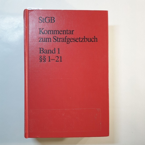 Winfried Hassemer...u.a.; Kurt Seelmann [Red.]  Kommentar zum Strafgesetzbuch (StGB) Band 1: §§ 1-21 
