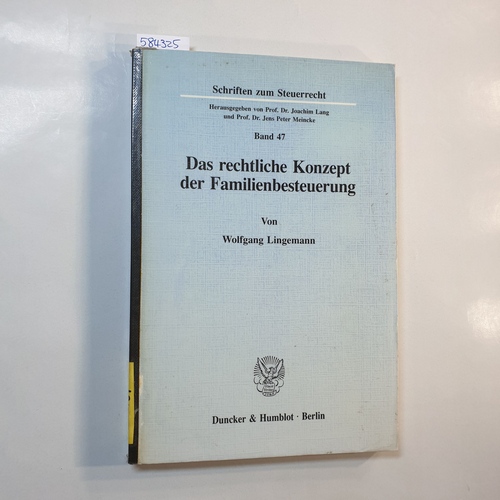 Lingemann, Wolfgang  Das rechtliche Konzept der Familienbesteuerung 