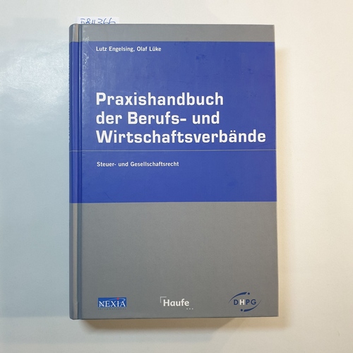 Lutz Engelsing ; Olaf Lüke  Praxishandbuch der Berufs- und Wirtschaftsverbände : Steuer- und Gesellschaftsrecht 