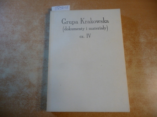 Jozef Chrobak  Grupa Krakowska (dokumenty i materialy) cz. IV 