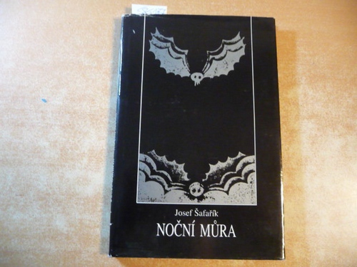 Safarik, Josef  Nocni mura : kurs pro utopisty ; (1964) 