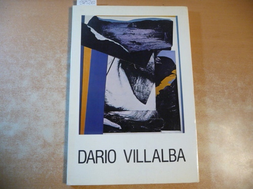 VILLALBA, Darío  Darío Villalba. Obra reciente: 1980-1983. Catálogo exposición 
