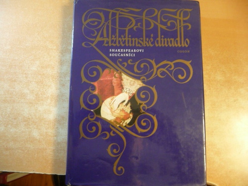 Bejblik, Alois [Red.]  Alzbetinske divadlo / (uspor. Alois Bejblik ...) 