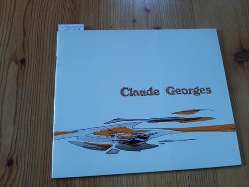 GEORGES Claude  Claude Georges. Peintures récentes 1969 1970 - Le Point Cardinal - (Exhibition catalogue) 
