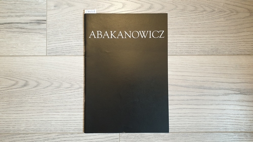 Abakanowicz, Magdalena .  Magdalena Abakanowicz. Rzezba. Skulpturen 