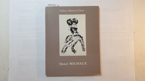 Diverse  Henri MICHAUX, Galerie Alphonse Chave, 