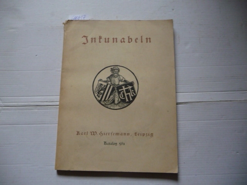 Diverse  Inkunabeln mit 35 abbildungen von druckermarken eibanden holzschnitten und typen. Katalog 582 marz 1928. 