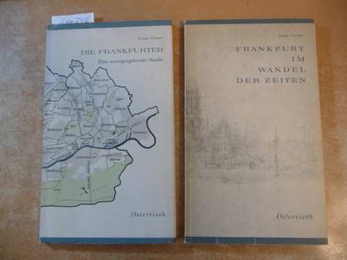 Franz Lerner  Die Frankfurter - eine soziographische Studie + Frankfurt im Wandel der Zeiten (2 BÜCHER) 