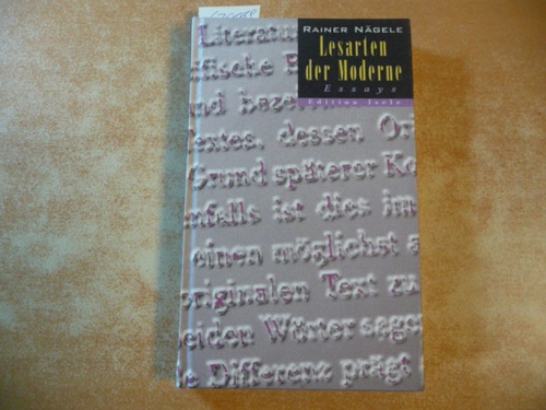 Nägele, Rainer  Lesarten der Moderne : Essays 