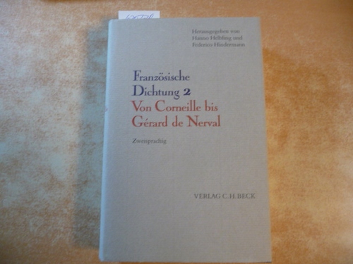 Kemp, Friedhelm [Hrsg.] ; Villon, François  Französische Dichtung; Band. 2 : Von Corneille bis Gerard de Nerval 