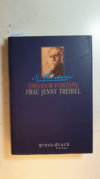 Fontane, Theodor  Frau Jenny Treibel oder -wo sich ein Herz zum Herzen find't- : Roman 