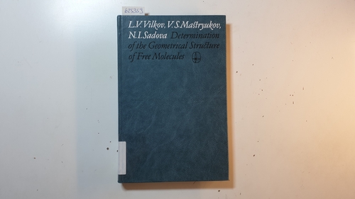 Vilkov, L.V., Mastryukov, V.S., Sadova, N.I.  Determination of the Geometrical Structure of Free Molecules. 