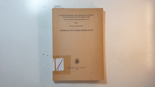 Szablewski, Witold  Turbulente Scherströmungen : Grenzschichten ; mit 13 Tabellen 