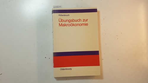 Rittenbruch, Klaus  Übungsbuch zur Makroökonomie 