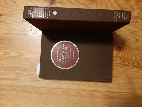 Malthus, Thomas Robert / Ed. by Patricia James  An essay on the principle of population : or a view of its past and present effects on human happiness; with an inquiry into our prospects respecting the future removal or mitigation of the evils which it occasions / Vol I. to II. (2 BÜCHER) 