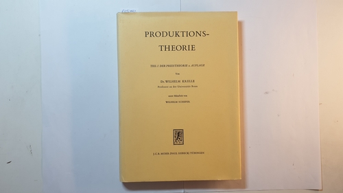 Krelle, Wihelm  Produktionstheorie. Teil I der Preistheorie 2. Aufl. 
