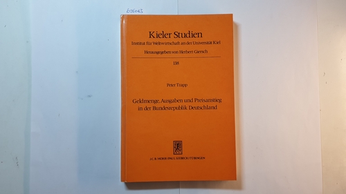 Trapp, Peter  Geldmenge, Ausgaben und Preisanstieg in der Bundesrepublik Deutschland 