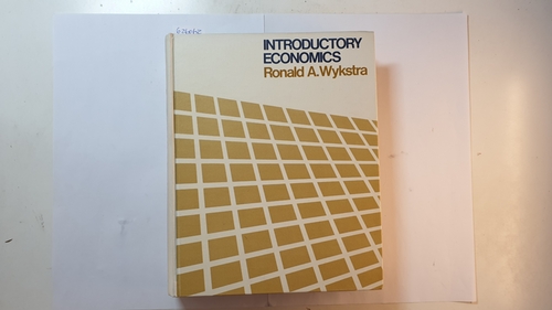 Wykstra, Ronald A  Introductory economics 