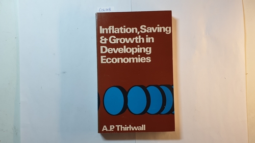 Thirlwall, A. P  Inflation, Saving and Growth in Developing Economies 