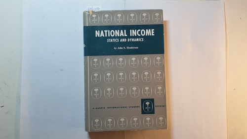 Henderson, John S.  National Income. Statics and Dynamics 
