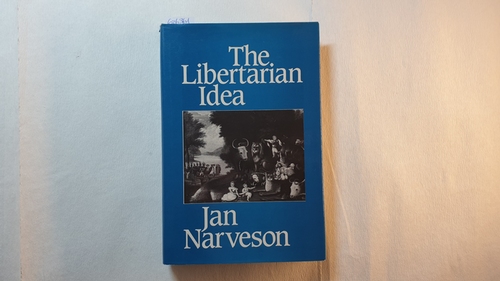 Narveson, Jan  The Libertarian Idea 