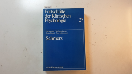 Keeser, Wolfgang [Hrsg.]  Schmerz (Fortschritte der klinischen Psychologie ; 27) 