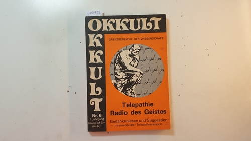 Tager, Marian.  Telepathie Radio des Geistes.: Gedankenlesen und Suggestion. Internationaler Telepathieversuch.(Okkult 1. Jahrgang, Nr. 6.) 