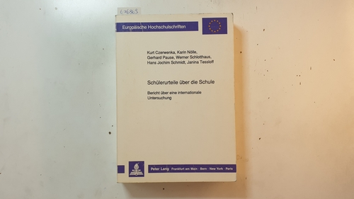 Czerwenka, Kurt  Schülerurteile über die Schule : Bericht über eine internationale Untersuchung 