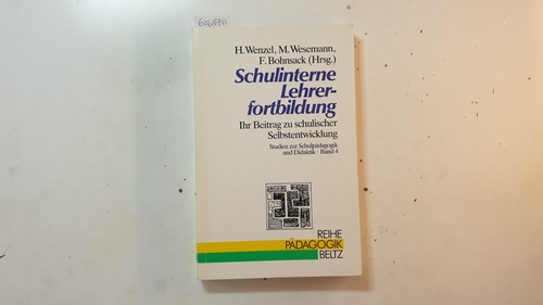 Wenzel, Hartmut [Hrsg.]  Schulinterne Lehrerfortbildung : ihr Beitrag zu schulischer Selbstentwicklung 