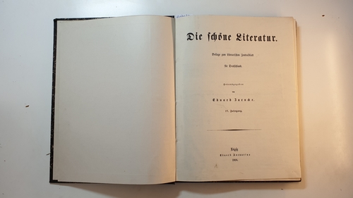 Barncke, Eduard [Hrsg.]  Die schöne Literatur: Beilage zum literarischen Zentralblatt für Deutschland, 17. Jahrgang. (Nr. 1 bis Nr. 26) 