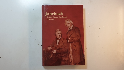 Kugler, Hartmut, Bernhard Lauer Fritz Paul u. a.  Jahrbuch der Brüder-Grimm-Gesellschaft VII 1997 