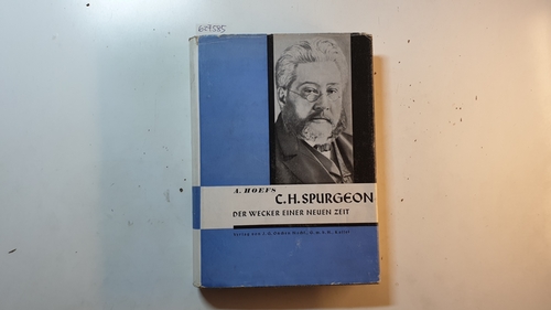 Hoefs, Albert  C. H. Spurgeon, der Wecker einer neuen Zeit 