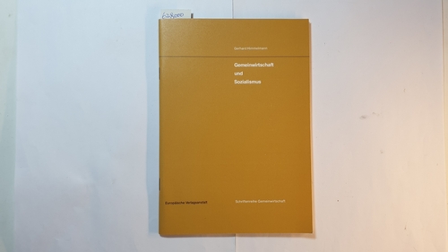 Himmelmann, Gerhard  Gemeinwirtschaft und Sozialismus: D. Diskussion in d. DDR über d. Gemeinwirtschaft in d. Bundesrepublik (Schriftenreihe Gemeinwirtschaft ; Nr. 19) 