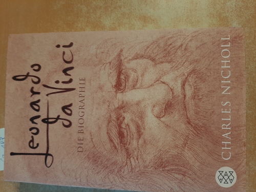 Nicholl, Charles  Leonardo da Vinci : die Biographie 