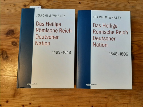 Whaley, Joachim ; Gotthard, Axel [Verfasser eines Geleitworts] ; Haupt, Michael [Übersetzer] ; Sailer, Michael [Übersetzer]  Das Heilige Römische Reich deutscher Nation und seine Territorien : 1493-1806 (2 BÜCHER) 