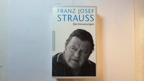 Strauß, Franz Josef  Die Erinnerungen 