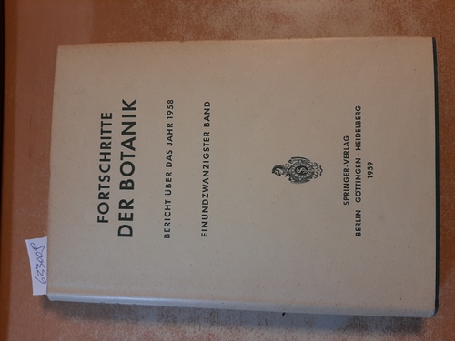 Erwin Bünning ; Otto Renner  Fortschritte der Botanik. 21. Band. Bericht über das Jahr 1958 