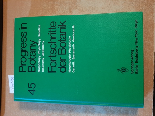 Karl Esser ; Heinz Ellenberg, u.a.  Progress in Botany / Fortschritte der Botanik. Morphologie - Physiologie - Genetik - Systematik - Geobotanik . 45. Band. 