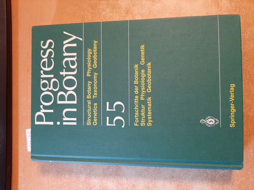 Karl Esser ; H.-Dietmar Behnke, u.a.  Progress in Botany / Fortschritte der Botanik. Struktur - Physiologie - Genetik - Systematik - Geobotanik. 55. Band. 