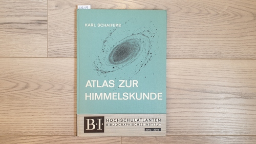 Schaifers, Karl  Meyers grosser physischer Weltatlas: Bd. 8., Atlas zur Himmelskunde  (B-I-Hochschultaschenbücher ; 308a/308e) 